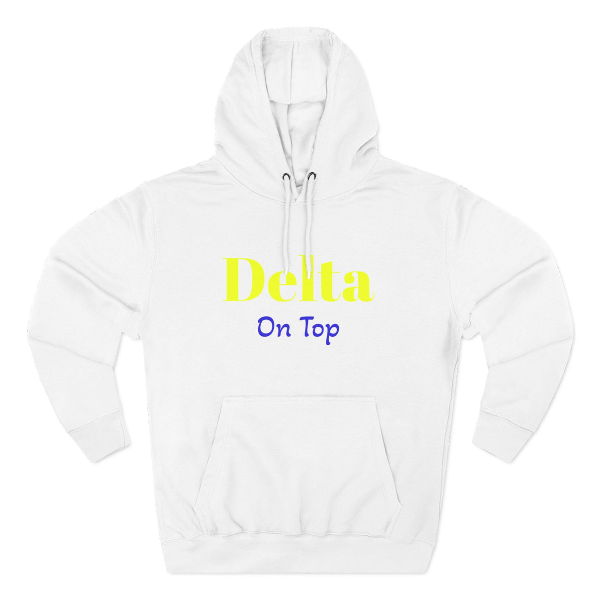 Delta On Top™ Hoodie